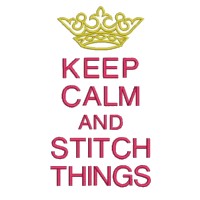 keep calm and stitch things lettering british war time poster slogan, text, lettering, crown from needle passion embroidery, machine embroidery design