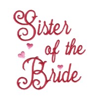 sister of the bride script lettering machine embroidery design love wedding heart party relative art pes hus dst needle passion embroidery npe