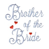 brother of the bride script lettering machine embroidery design love wedding heart party relative art pes hus dst needle passion embroidery npe