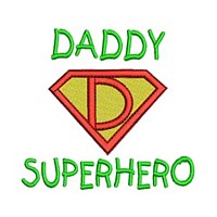 Daddy superhero lettering, text, writing, Superhero pack super hero, man power, boy, male, superman logo, needle passion embroidery machine embroidery design, ART PES HUS JEF and DST formats