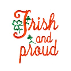 Irish and proud script lettering text, irish celebration St Patrick's Day machine embroidery designs, ireland designs, shamrock confetti, green, needle passion embroidery